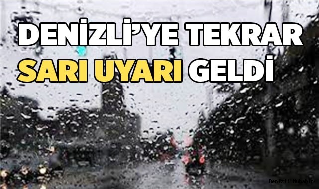 Denizli’ye sarı uyarı