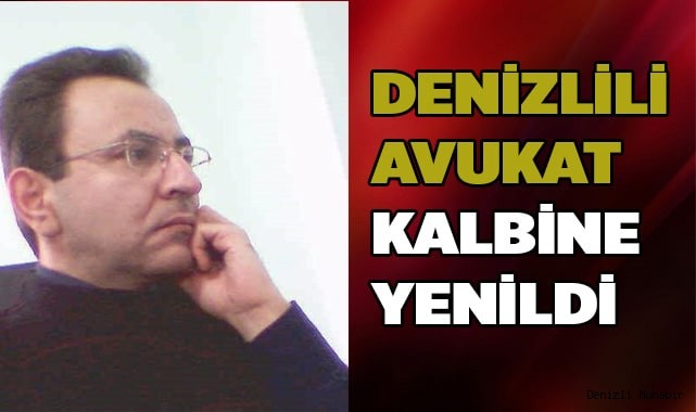 Denizlili Avukat kalbine yenildi