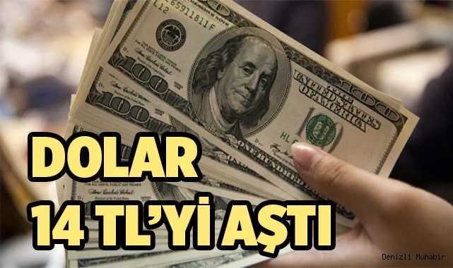 Dolar 14 TL’yi aştı