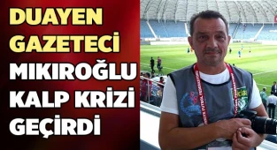 Duayen gazeteci kalp krizi geçirdi