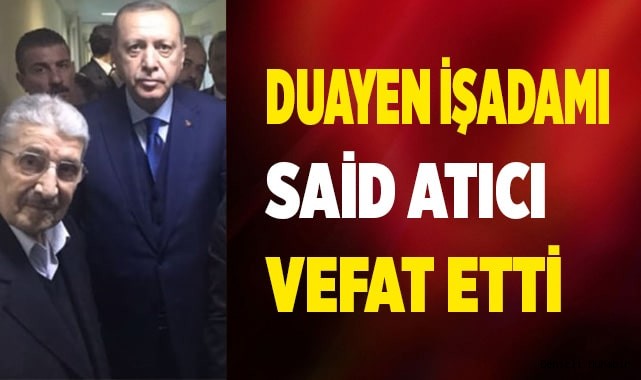 Duayen işadamı vefat etti