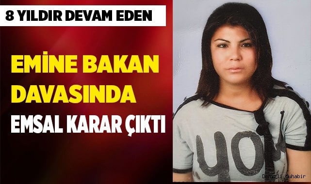 Emine Bakan davasında emsal karar
