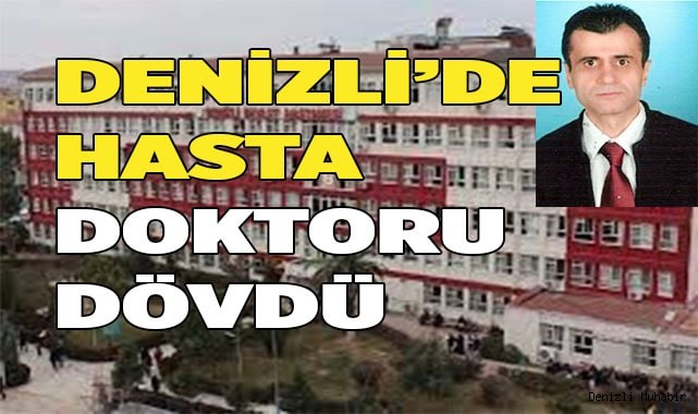 Görevli doktora yumruklu saldırı