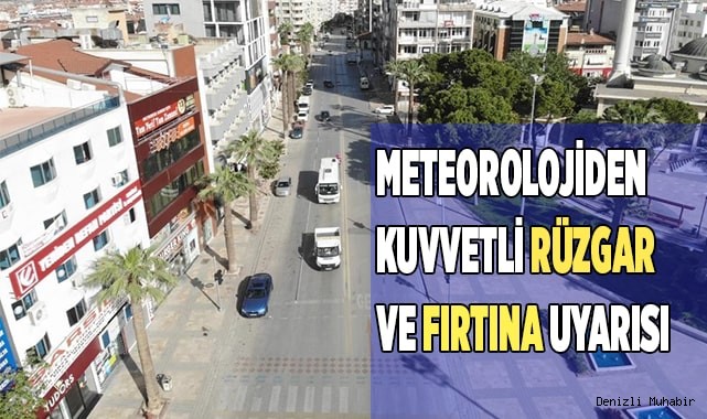 Meteorolojiden kuvvetli rüzgar ve fırtına uyarısı