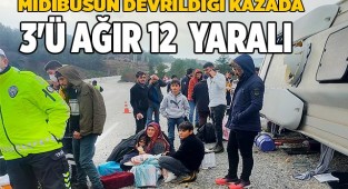 Midibüsün devrildiği kazada 3'ü ağır 12 kişi yaralandı
