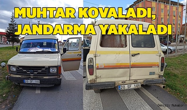 Muhtar kovaladı, jandarma yakaladı