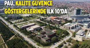 PAÜ, Kalite Güvence göstergelerinde ilk 10’da