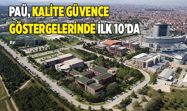 PAÜ, Kalite Güvence göstergelerinde ilk 10’da