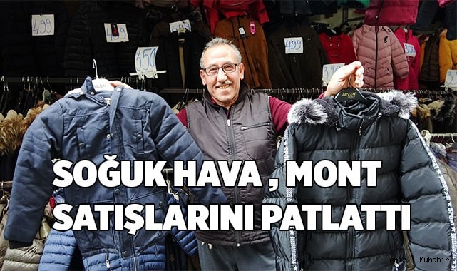 Soğuk, mont satışlarını artırdı