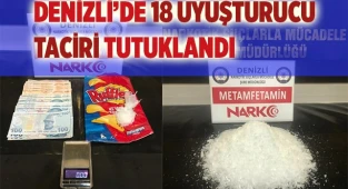 Uyuşturucu ticareti yapan 18 şüpheli tutuklandı