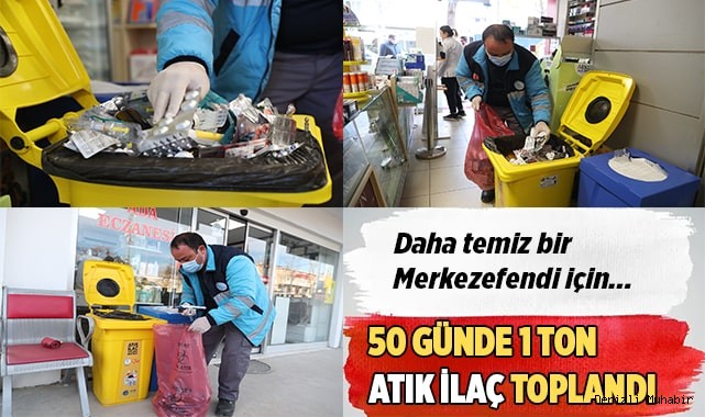 50 GÜNDE 1 TON ATIK İLAÇ TOPLANDI