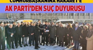 AK PARTİ’DEN SUÇ DUYURUSU