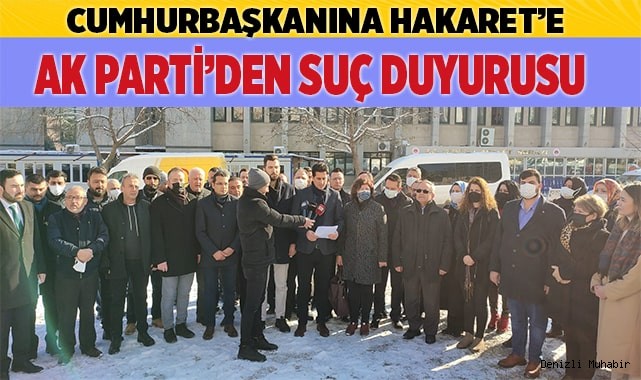 AK PARTİ’DEN SUÇ DUYURUSU