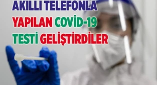 Akıllı telefonla yapılan Covid testi geliştirdiler