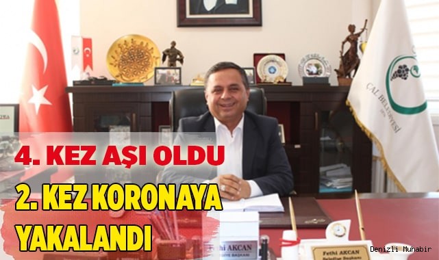 Başkan Fethi Akcan, koronavirüse yakalandı