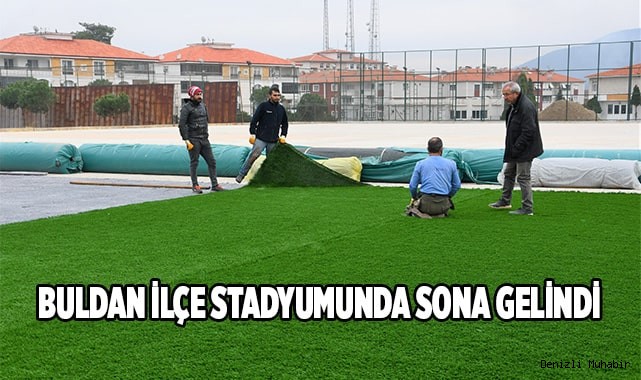 Buldan ilçe stadyumunda sona gelindi