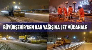Büyükşehir ekipleri 24 saat sahada