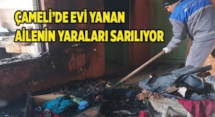 Çameli’de evi yanan ailenin yaraları sarılıyor