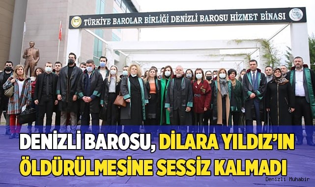 Denizli Barosu, Dilara Yıldız’ın öldürülmesine sessiz kalmadı