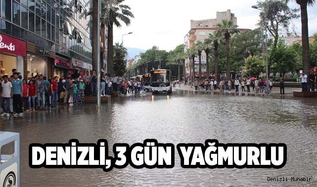 Denizli'de 3 gün yağmur var