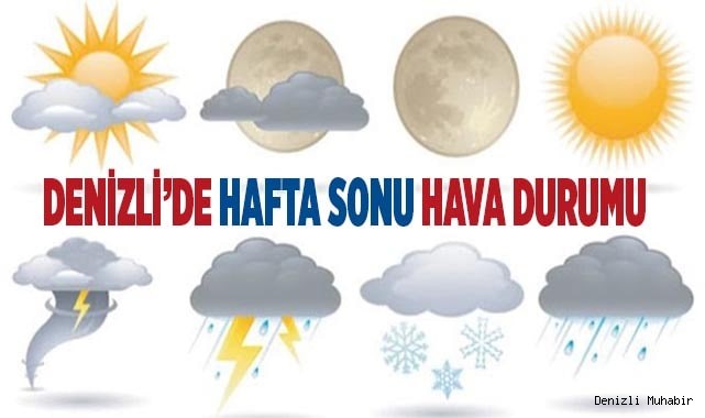 Denizli'de hafta sonu hava nasıl olacak?