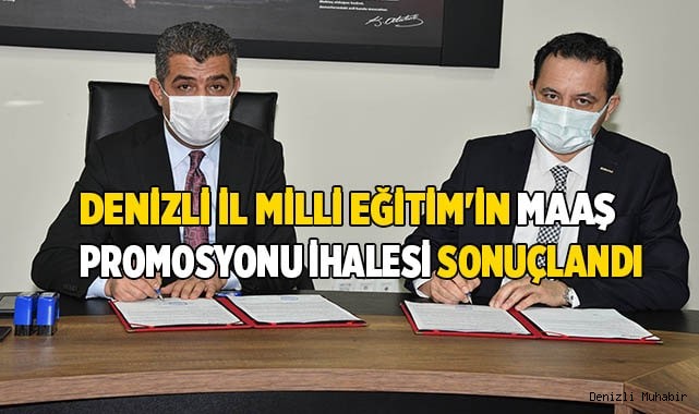 Denizli İl Milli Eğitim'in maaş promosyonu ihalesi sonuçlandı