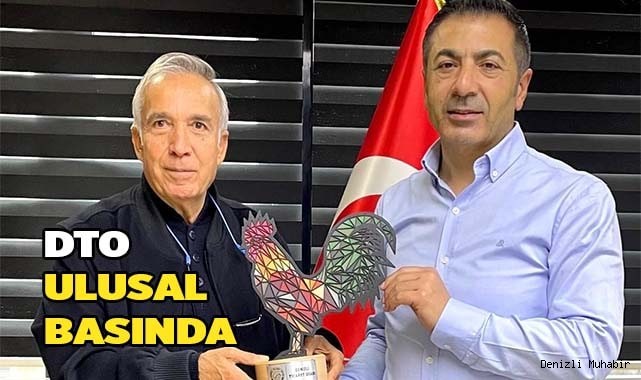 Denizli ve Denizli Ticaret Odası'na övgü dolu sözler