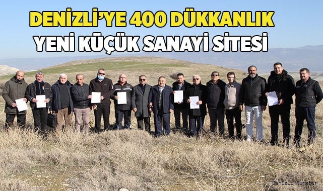 Denizli’ye 400 dükkanlık yeni küçük sanayi sitesi