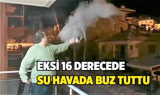 Eksi 16 derecede su havada buz tuttu