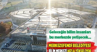 Geleceğin bilim insanları bu merkezde yetişecek…