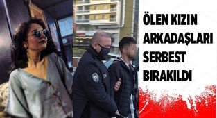 Genç kızın ölümüyle ilgili gözaltına alınan iki arkadaşı serbest bırakıldı