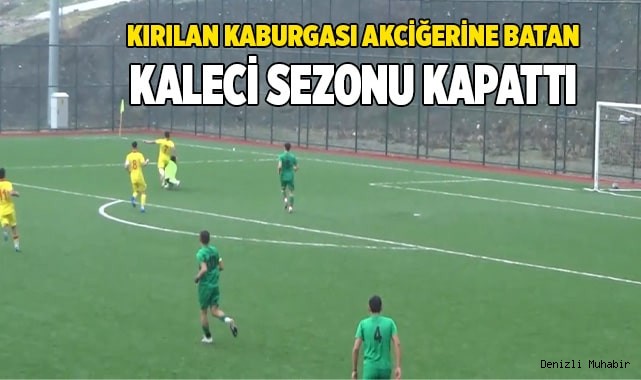 kaburgası kırılan batan kaleci sezonu kapattı