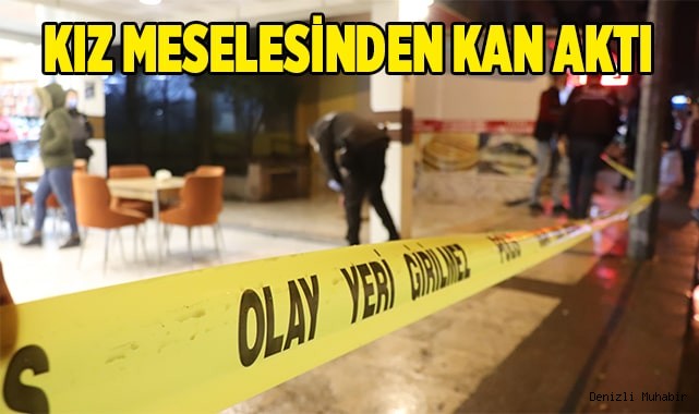 Kız meselesinden kan aktı