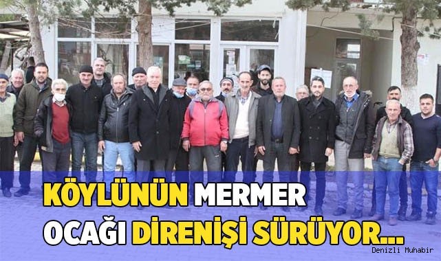 Köylünün mermer ocağı direnişi sürüyor…