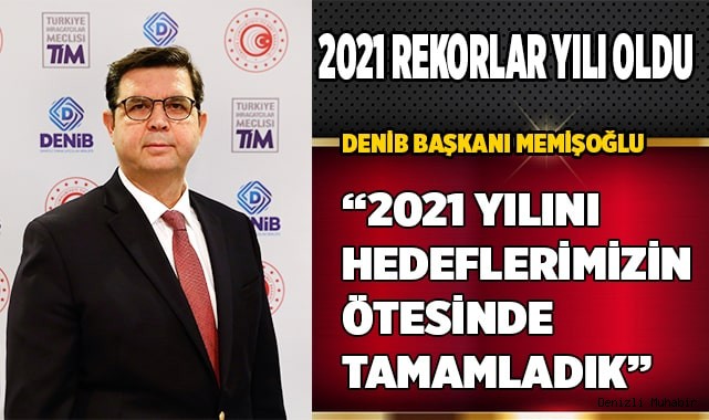 Memişoğlu: '2022 Hedefimizi 5 Milyar Dolar Olarak Belirledik'