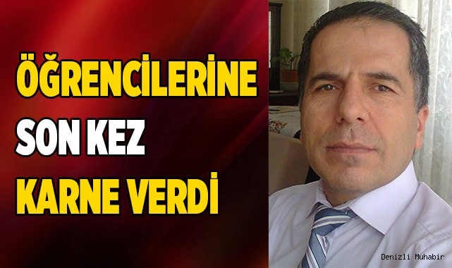 Öğrencilerine son kez karne verdi