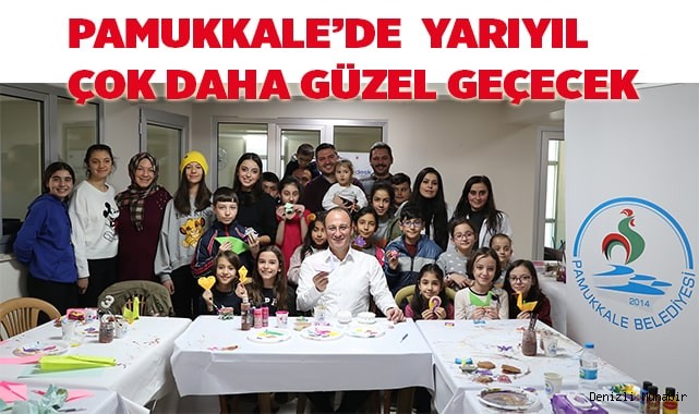 PAMUKKALE’DE  YARIYIL ÇOK DAHA GÜZEL GEÇECEK
