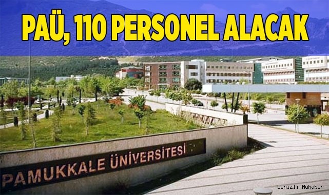 PAÜ’ye 110 sözleşmeli personel alınacak