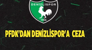 PFDK'dan Denizlispor'a  Ceza