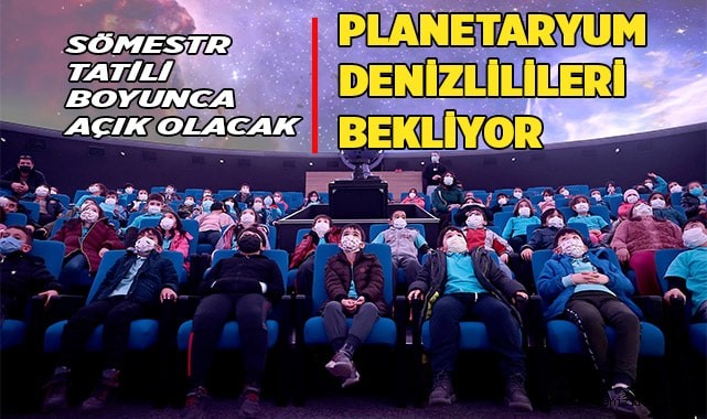 Planetaryum Denizlilileri bekliyor