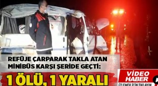 Refüje çarparak takla atan minibüs karşı şeride geçti: 1 ölü, 1 yaralı