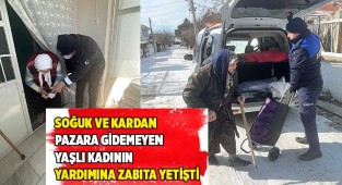 Soğuk ve kardan pazara gidemeyen yaşlı kadının yardımına zabıta yetişti
