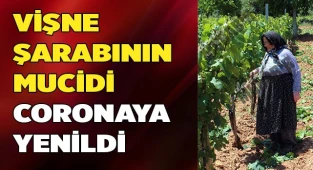 Vişne şarabının mucidi koronaya yenildi