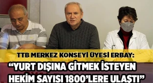 Yurt dışına gitmek isteyen hekim sayısı 1800’lere ulaştı