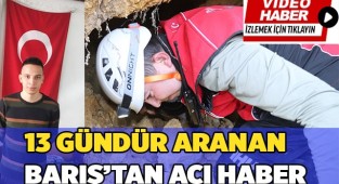 13 gündür aranan gençten acı haber
