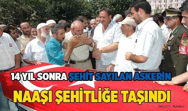 14 yıl sonra şehit sayılan askerin naaşı şehitliğe taşındı