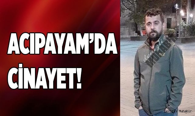 Acıpayam'da Cinayet