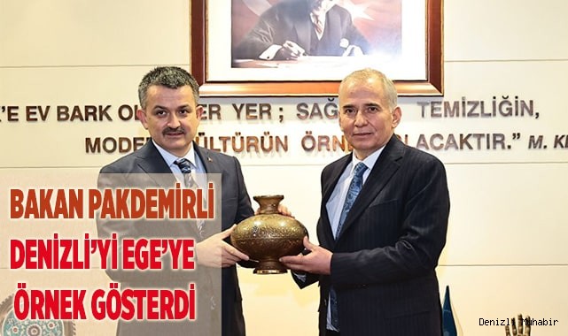 Bakan Pakdemirli “Denizli çağ atladı”
