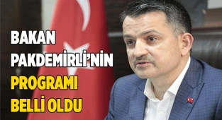 Bakan Pakdemirli’nin programı belli oldu
