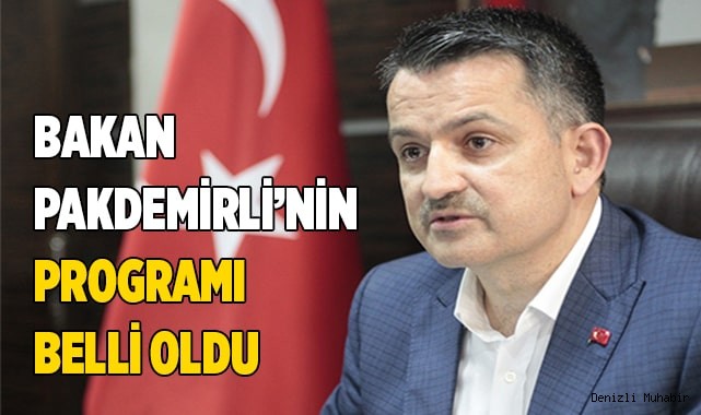 Bakan Pakdemirli’nin programı belli oldu